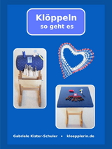 Klöppeln - so geht es - Gabriele Kister-Schuler