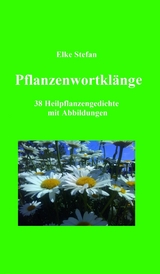 Pflanzenwortkl&auml;nge -  Elke Stefan