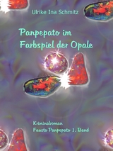 Panpepato im Farbspiel der Opale - Ulrike Ina Schmitz