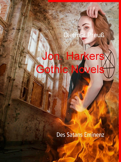 Jon. Harkers Gothic Novels - Dietmar Preu&szlig;