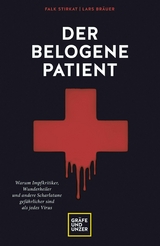 Der belogene Patient - Falk Stirkat, Lars Bräuer