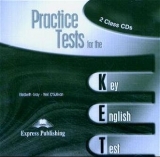 Practice Tests for the KET - Gray, Elizabeth; O'Sullivan, Neil