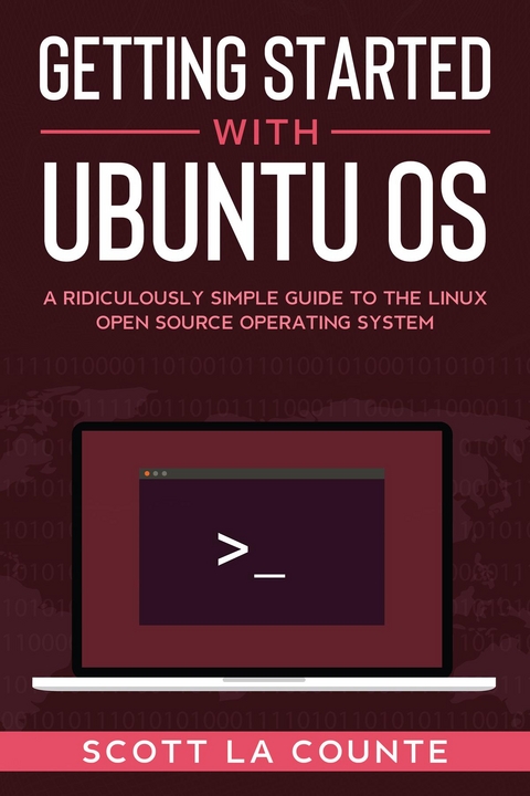Getting Started With Ubuntu OS - Scott La Counte