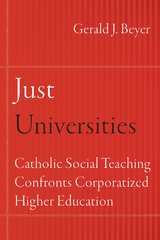 Just Universities - Gerald J. Beyer