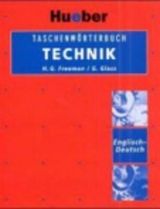 Taschenw&ouml;rterbuch Technik Englisch-Deutsch - Henry G. Freeman, G&uuml;nter Glass