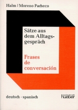 S&auml;tze aus dem Alltagsgespr&auml;ch /Frases de conversaci&oacute;n - Wolfgang Halm, Miguel Moreno Pacheco