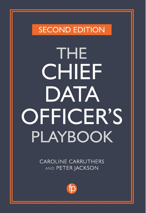 Chief Data Officer's Playbook -  CAROLINE CARRUTHERS,  Peter Jackson
