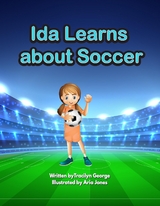 Ida Learns about Soccer -  Tracilyn George