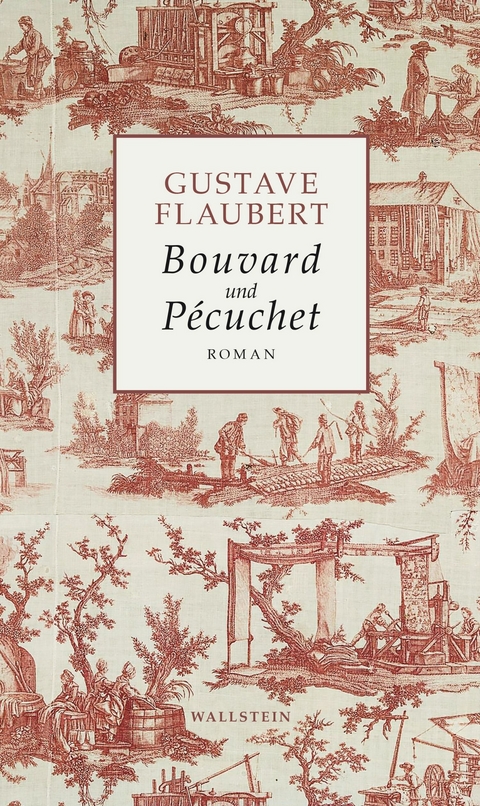 Bouvard und P&eacute;cuchet -  Gustave Flaubert