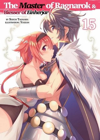 Master of Ragnarok & Blesser of Einherjar: Volume 15