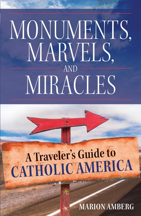 Monuments, Marvels, and Miracles - Marion Amberg