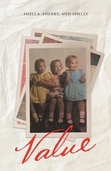 Value - Shella Pittsinger, Shelly Current, Sherry Garrison