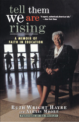 Tell Them We Are Rising - Ruth Wright Hayre, Alexis Moore