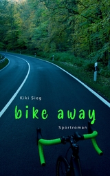 Bike Away - Kiki Sieg