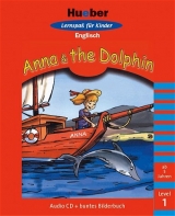 Hueber Lernspass f&uuml;r Kinder Englisch - Stufe 1 / Anna &  the Dolphin - Jenny Dooley, chris Bates