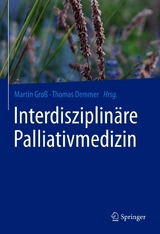 Interdisziplin&auml;re Palliativmedizin - 