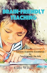 Brain-Friendly Teaching - Cathy Wilson