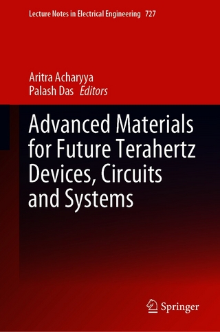 Advanced Materials for Future Terahertz Devices, Circuits and Systems