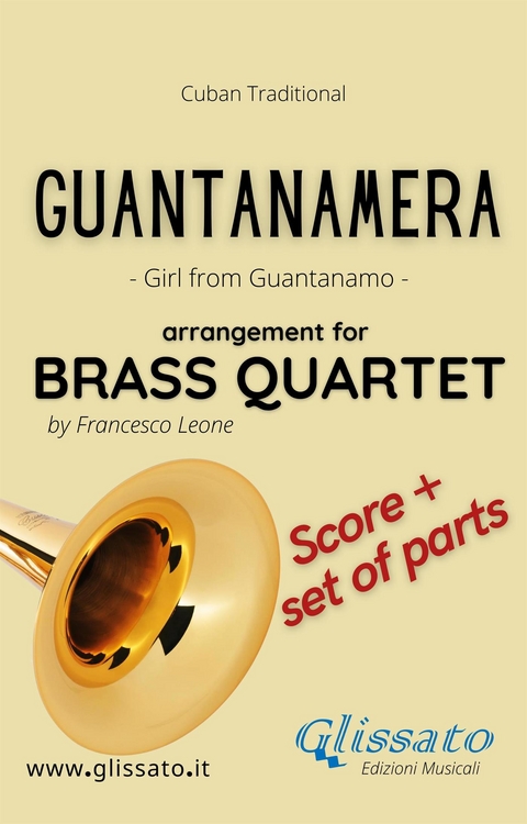 Guantanamera - Brass Quartet (score & parts) - Francesco LEONE, Cuban Traditional