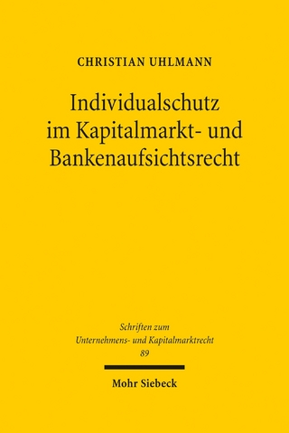 Individualschutz im Kapitalmarkt- und Bankenaufsichtsrecht