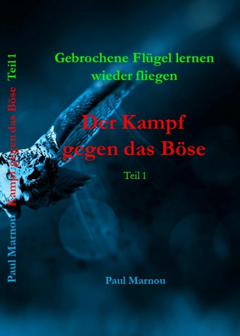 Der Kampf gegen das B&ouml;se - Band 1 - Paul Marnou