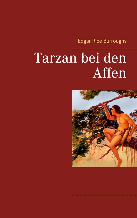 Tarzan bei den Affen - Edgar Rice Burroughs