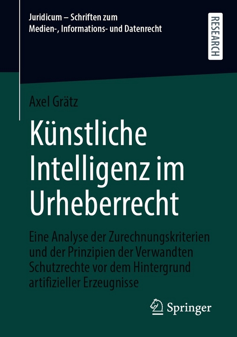 K&uuml;nstliche Intelligenz im Urheberrecht - Axel Gr&auml;tz