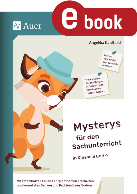 Mysterys für den Sachunterricht in Klasse 3 und 4 - Angelika Kaufhold