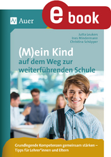 (M)ein Kind auf dem Weg zur weiterf&uuml;hrenden Schule - Jutta Leukers, Ines Mindermann, Christina Sch&ouml;pper