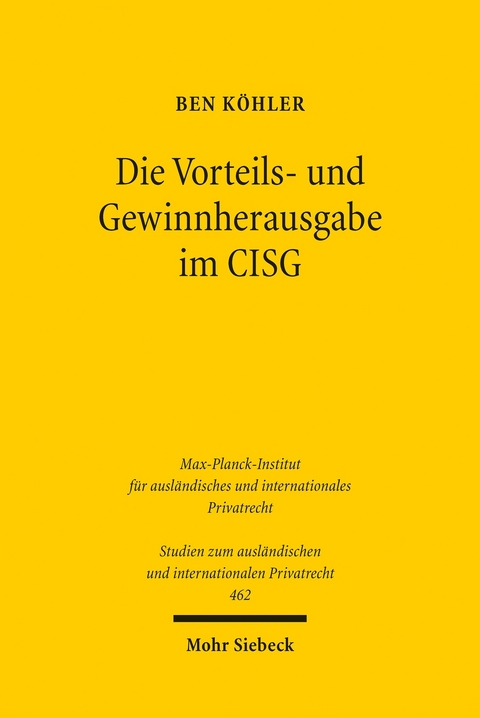Die Vorteils- und Gewinnherausgabe im CISG -  Ben K&ouml;hler