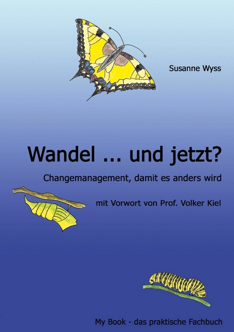 Wandel ... und jetzt? -  Susanne Wyss
