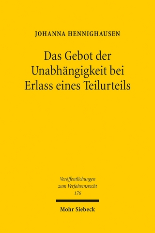 Das Gebot der Unabhängigkeit bei Erlass eines Teilurteils
