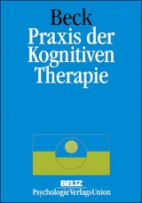 Praxis der Kognitiven Therapie - Judith S. Beck