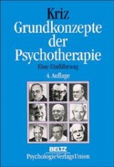 Grundkonzepte der Psychotherapie - J&uuml;rgen Kriz