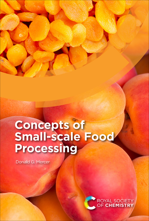 Concepts of Small-scale Food Processing - Donald G Mercer