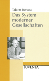 Das System moderner Gesellschaften - Talcott Parsons