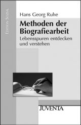 Methoden der Biografiearbeit - Hans G Ruhe