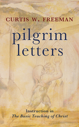 Pilgrim Letters -  Freeman Curtis  W.  Freeman