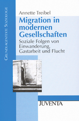 Migration in modernen Gesellschaften - Annette Treibel-Illian