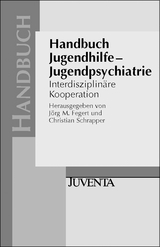Handbuch Jugendhilfe - Jugendpsychiatrie - 