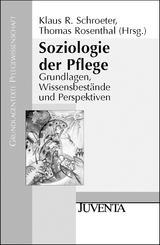 Soziologie der Pflege - 