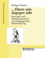 ...Eltern sein dagegen sehr - R&uuml;diger Penthin, Astrid Thams