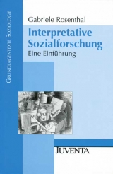 Interpretative Sozialforschung - Gabriele Rosenthal