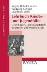 Lehrbuch Kinder- und Jugendhilfe - Regina R&auml;tz-Heinisch, Wolfgang Schr&ouml;er, Mechthild Wolff