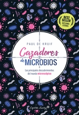 Cazadores de microbios - Paul De Kruif