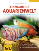 Einzigartige Aquarienwelt - Ulrich Schliewen