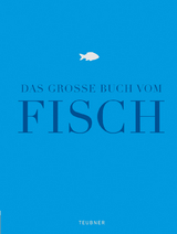 Das gro&szlig;e Buch vom Fisch