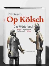 Op K&ouml;lsch. Das W&ouml;rterbuch - Peter Caspers