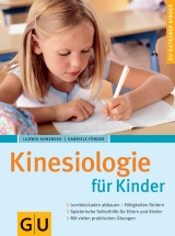 Kinesiologie f&uuml;r Kinder - Ludwig Koneberg, Gabriele F&ouml;rder