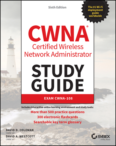 CWNA Certified Wireless Network Administrator Study Guide - David D. Coleman, David A. Westcott